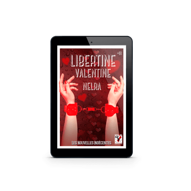 Libertine Valentine - Les Nouvelles Indécentes (Saint Valentin), par NELRA